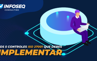 LOS-5-CONTROLES-ISO-27001-QUE-DEBES-IMPLEMENTAR.